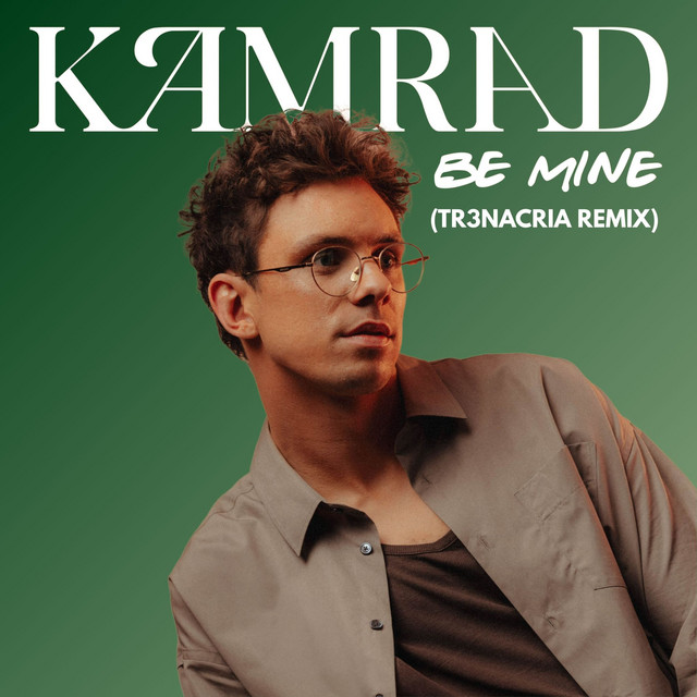 Be Mine (TR3NACRIA Remix) • Cały album • Wszystkie utwory • Wykonawca