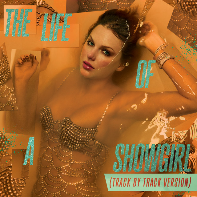 The Life of a Showgirl (Track by Track Version) • Cały album • Wszystkie utwory • Wykonawca