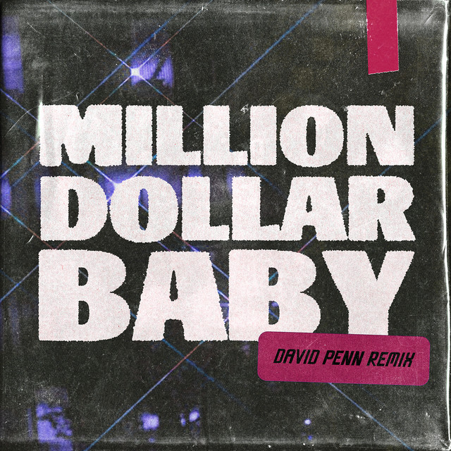 Million Dollar Baby (David Penn Remix) • Cały album • Wszystkie utwory • Wykonawca