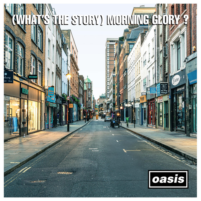(What's The Story) Morning Glory? [30th Anniversary] • Cały album • Wszystkie utwory • Wykonawca