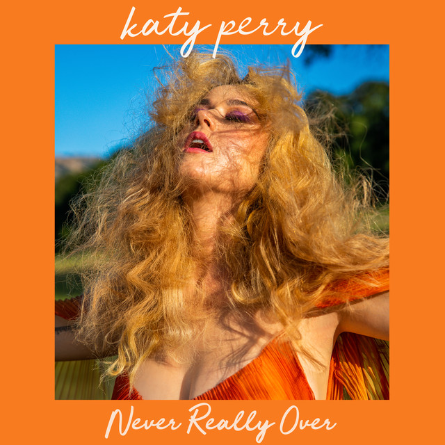 Never Really Over • Cały album • Wszystkie utwory • Wykonawca