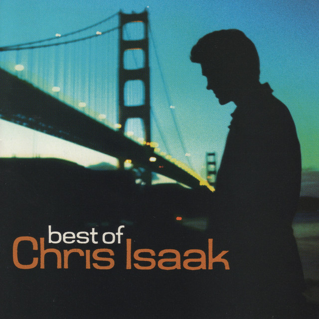 Best Of Chris Isaak • Cały album • Wszystkie utwory • Wykonawca