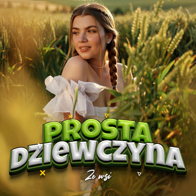 Prosta Dziewczyna ze Wsi • Cały album • Wszystkie utwory • Wykonawca