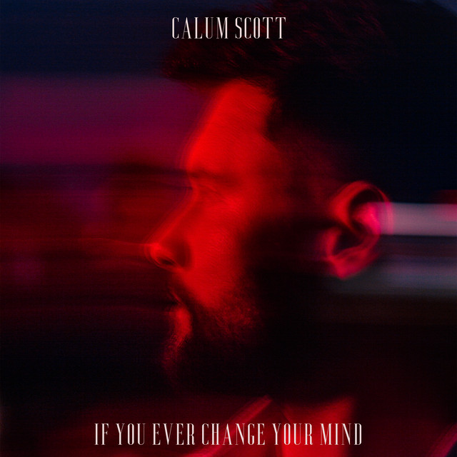 If You Ever Change Your Mind • Cały album • Wszystkie utwory • Wykonawca