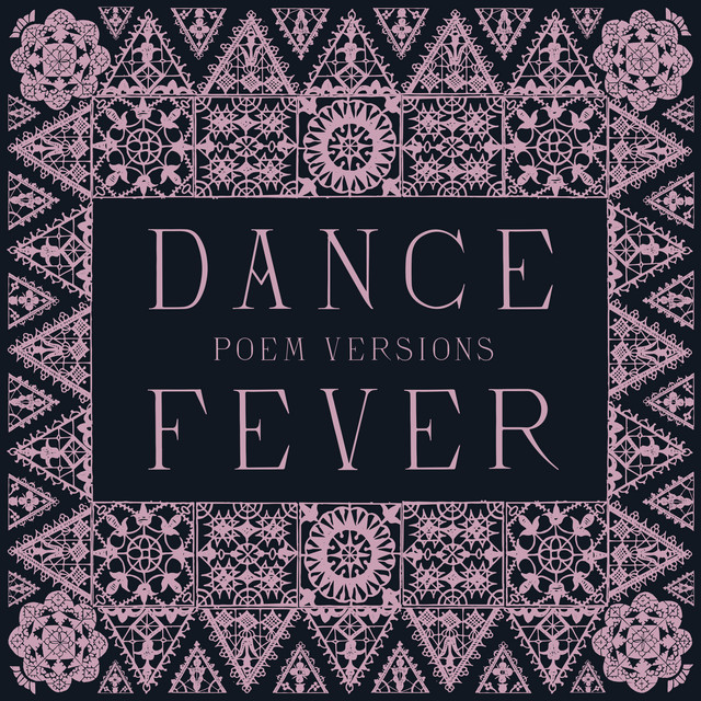 Dance Fever (Poem Versions) • Cały album • Wszystkie utwory • Wykonawca