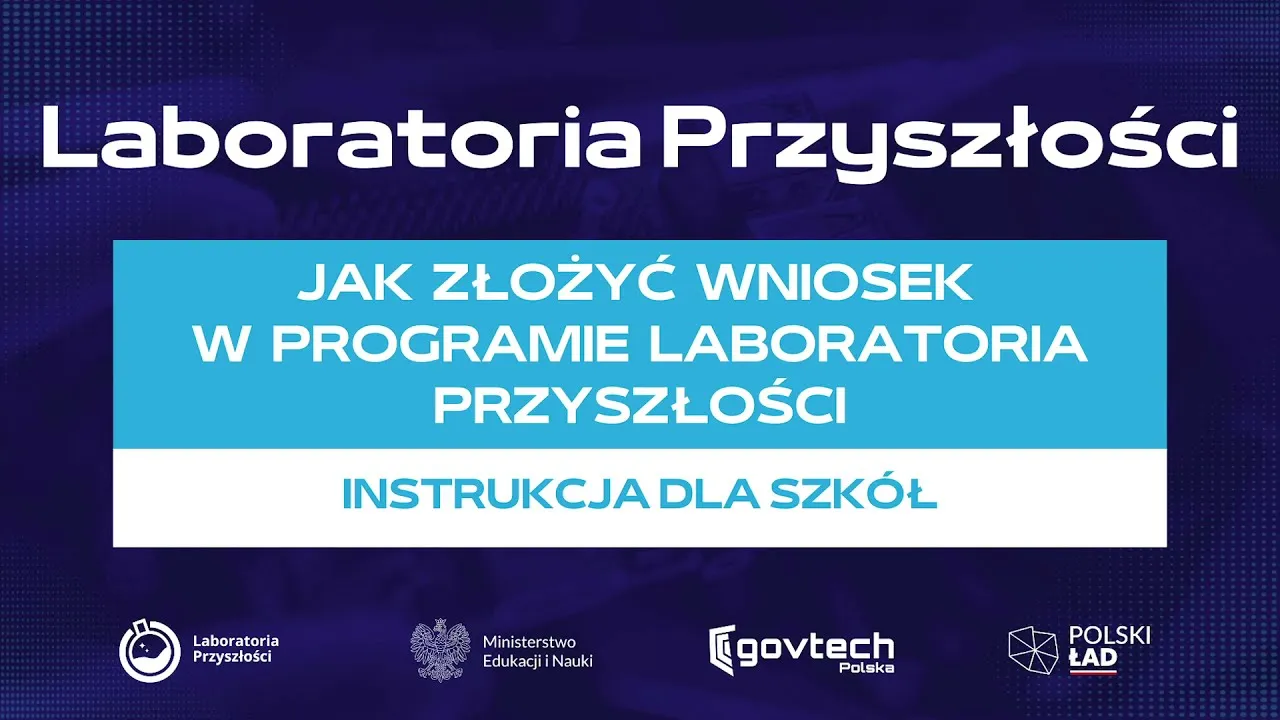 Jak złożyć wniosek do Laboratoria Przyszłości i uniknąć błędów