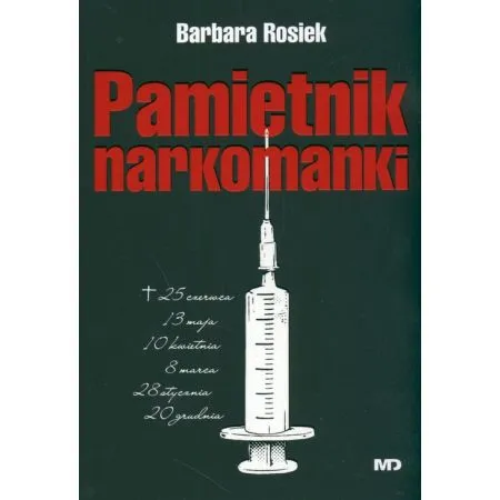 O czym jest książka pamiętnik narkomanki - mroczna droga do wyzdrowienia