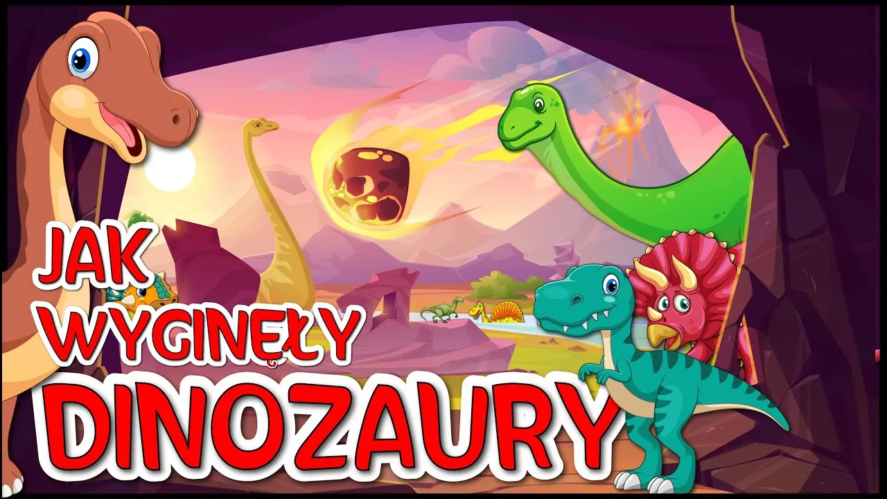 Jak wyginęły dinozaury? Edukacyjny film dla dzieci, który zaskakuje