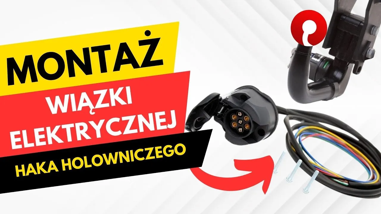 Montaż wiązki elektrycznej haka - uniknij błędów i oszczędź czas