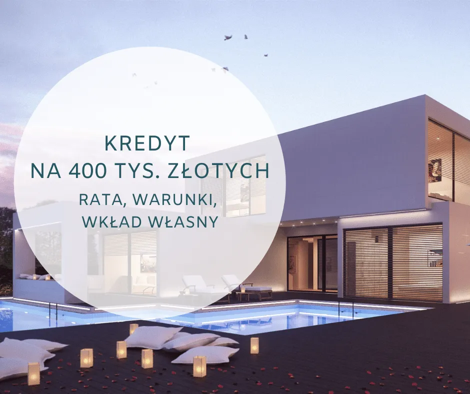 Rata kredytu 400 tys. zł - Kalkulator i przykładowe obliczenia